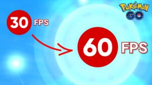 Comment activer le mode 60 image par seconde sur Pokémon GO